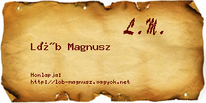 Löb Magnusz névjegykártya